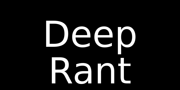 DeepRant